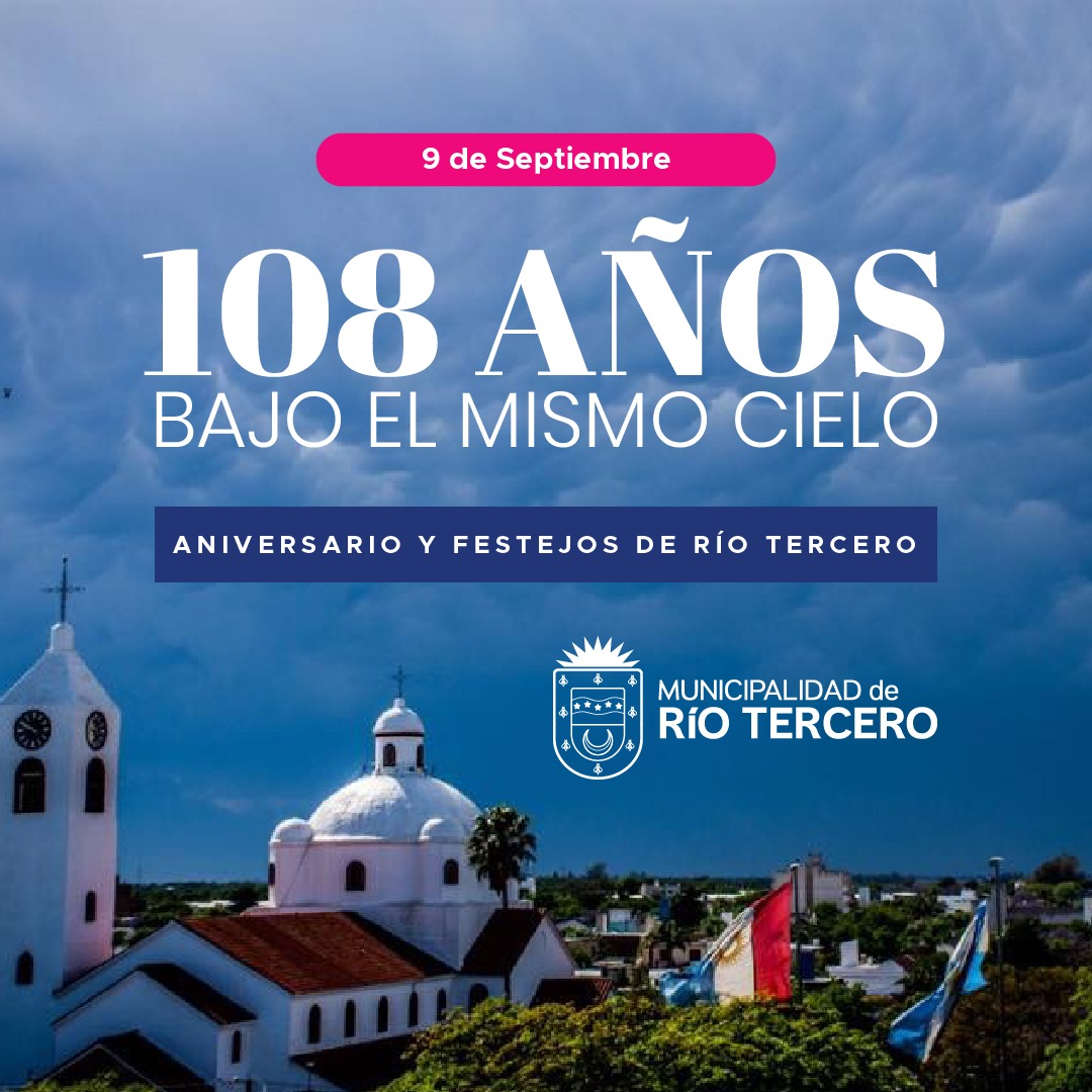 FESTEJOS DEL 108 ANIVERSARIO DE LA CIUDAD: GRILLA DE ACTIVIDADES 