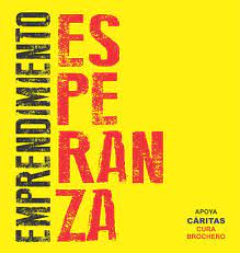 EMPRENDIMIENTO ESPERANZA: MUJERES QUE TRABAJAN CON EL APOYO DE CÁRITAS