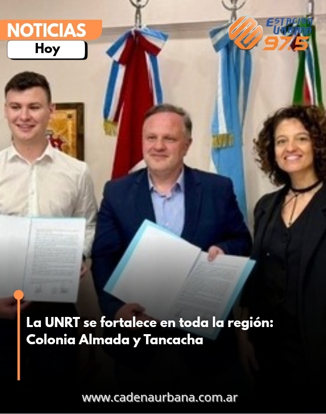 La UNRT se fortalece en toda la región: Colonia Almada y Tancacha