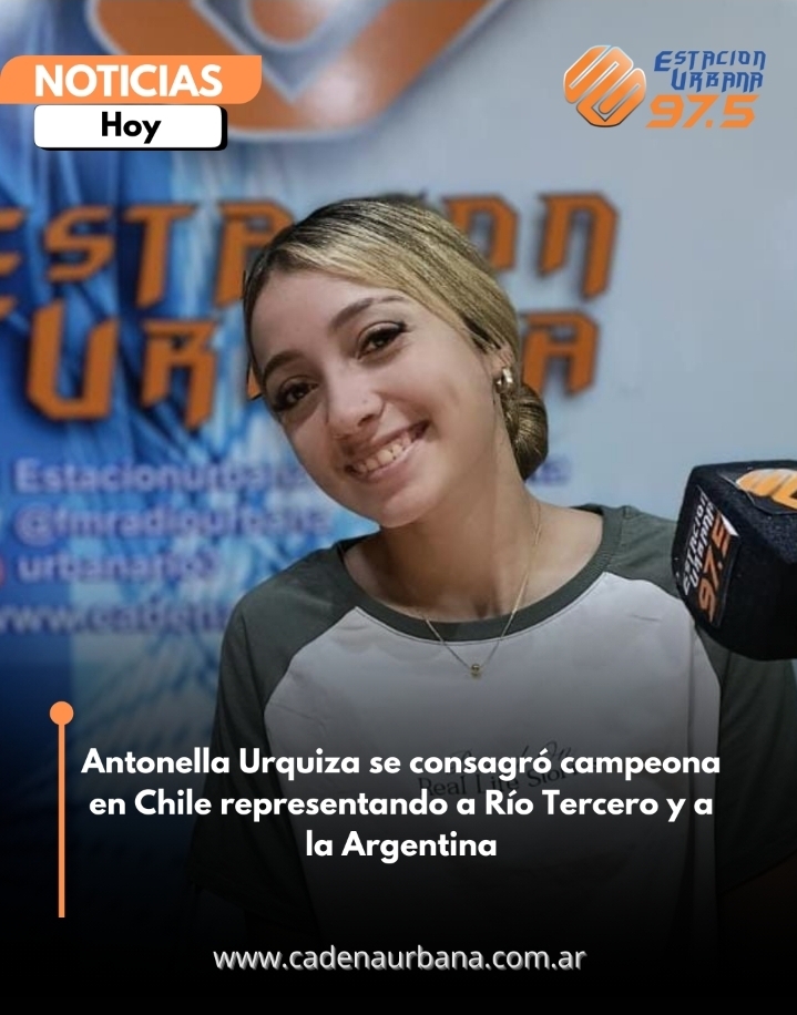 Antonella Urquiza se consagró campeona en Chile representando a Río Tercero y a la Argentina