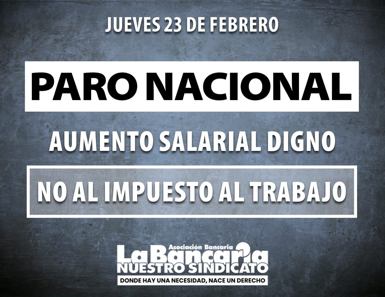 MAÑANA HABRÁ PARO GENERAL BANCARIO EN RECLAMO DE MEJORAS SALARIALES Y EN REPUDIO AL IMPUESTO A LAS GANANCIAS