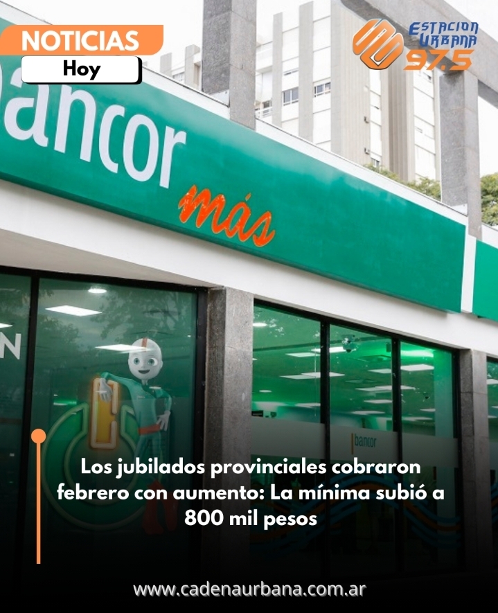 Los jubilados provinciales cobraron febrero con aumento: La mínima subió a 800 mil pesos