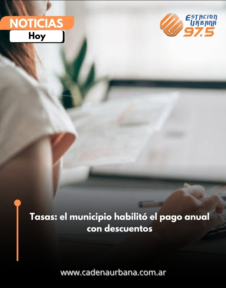 Tasas: el municipio habilitó el pago anual con descuentos