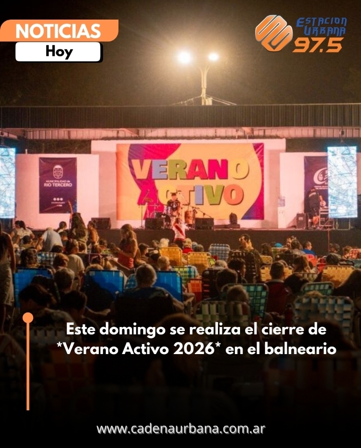 Este domingo se realiza el cierre de *Verano Activo 2026* en el balneario