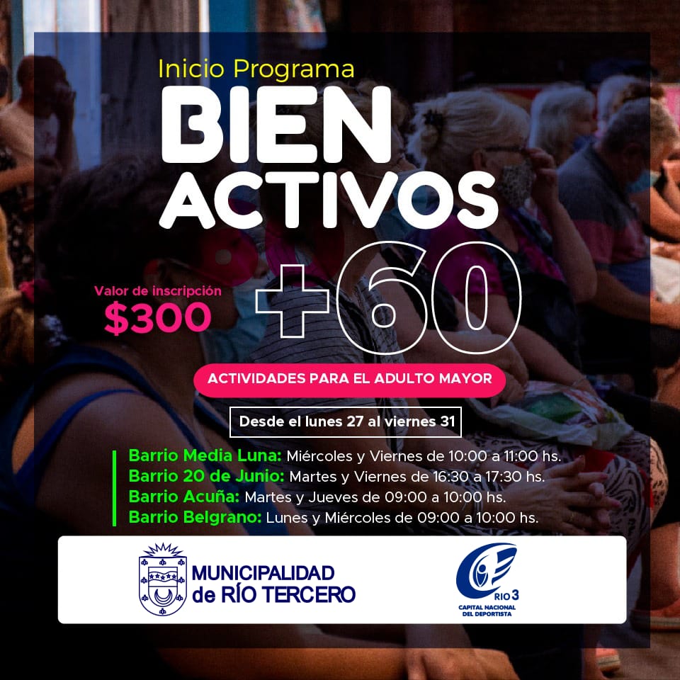 ESTÁN ABIERTAS LAS INSCRIPCIONES PARA EL EL PROGRAMA BIEN ACTIVOS +60 