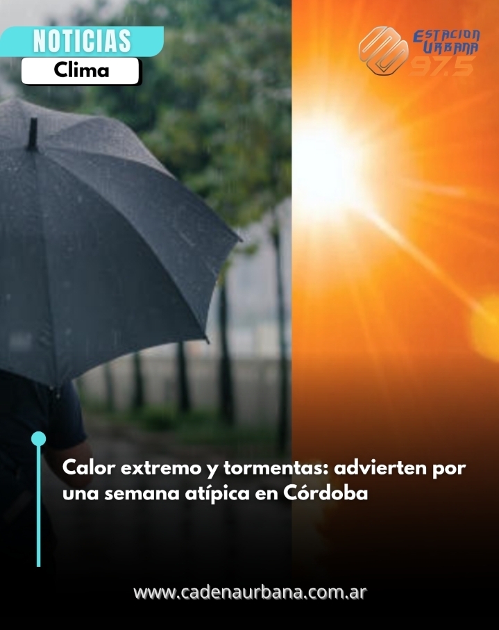 Calor extremo y tormentas: advierten por una semana at&iacute;pica en C&oacute;rdoba 