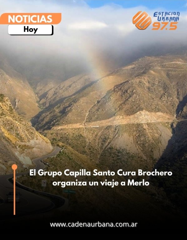 El Grupo Capilla Santo Cura Brochero organiza un viaje a Merlo