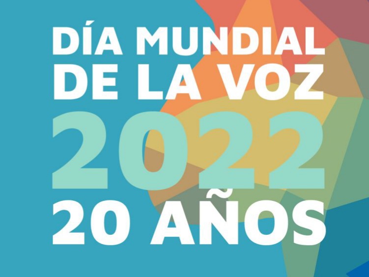 DÍA MUNDIAL DE LA VOZ: *TODA LA VIDA CON VOZ*