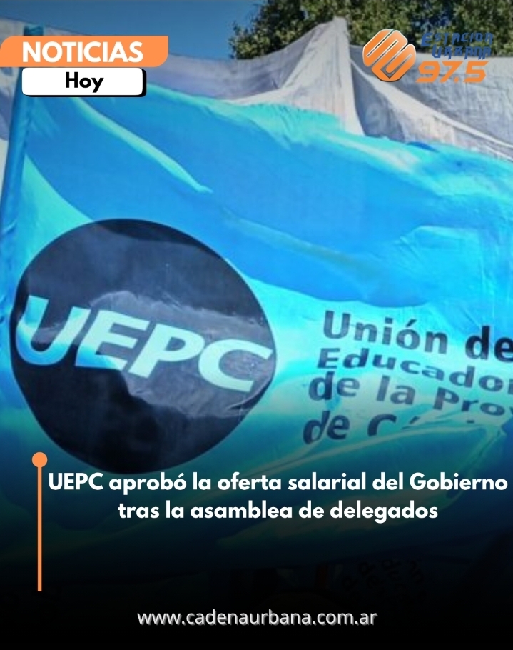 UEPC aprob&oacute; la oferta salarial del Gobierno tras la asamblea de delegados
