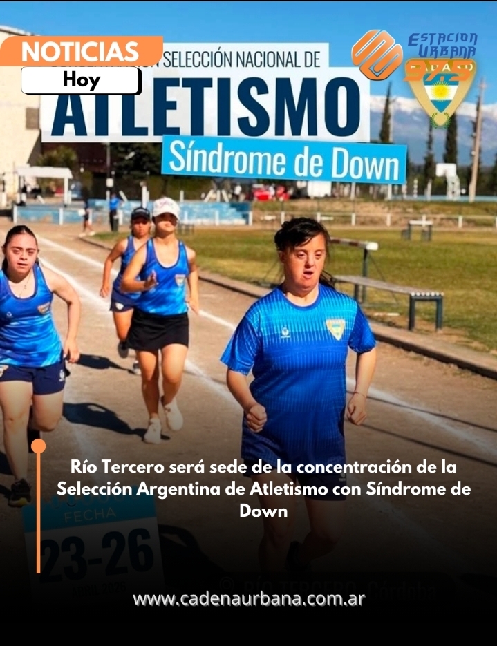 R&iacute;o Tercero ser&aacute; sede de la concentraci&oacute;n de la Selecci&oacute;n Argentina de Atletismo con S&iacute;ndrome de Down