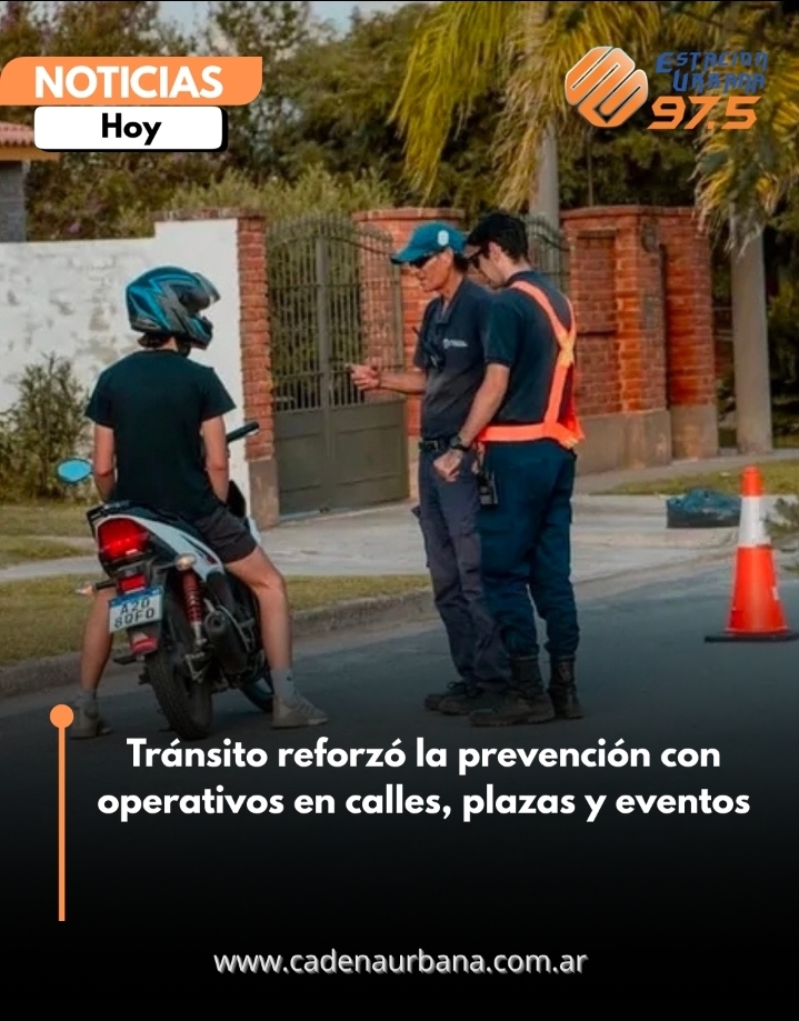 Tr&aacute;nsito reforz&oacute; la prevenci&oacute;n con operativos en calles, plazas y eventos