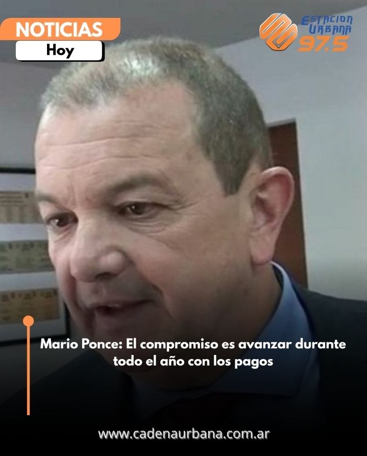 Mario Ponce: El compromiso es avanzar durante todo el a&ntilde;o con los pagos