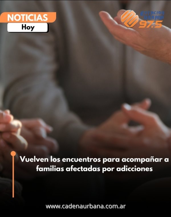 Vuelven los encuentros para acompa&ntilde;ar a familias afectadas por adicciones