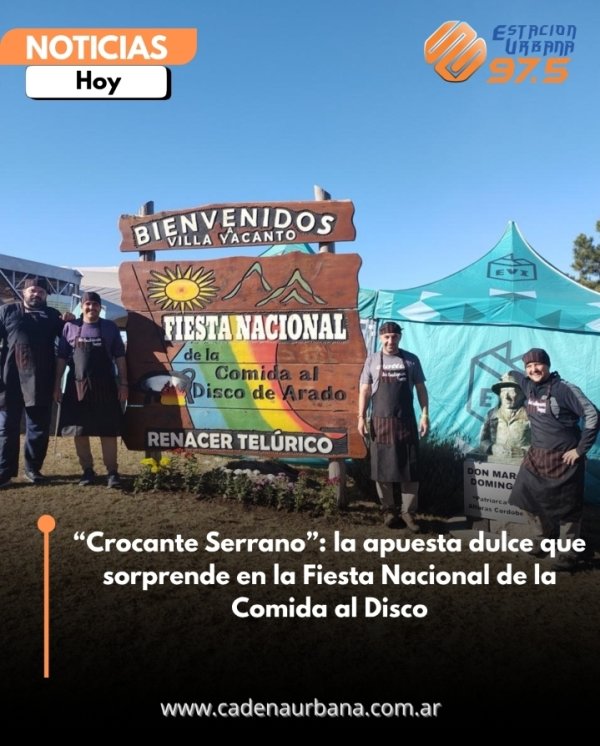 *Crocante Serrano*: la apuesta dulce que sorprende en la Fiesta Nacional de la Comida al Disco