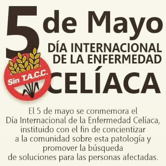 5 de Mayo Dia del Celiaco: Hoy es un d&iacute;a para crear conciencia, abrir la cabeza de la gente e informar.                    