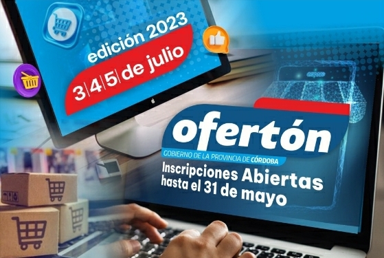OFERTÓN 2023: COMERCIOS Y EMPRESAS PUEDEN ANOTARSE HASTA EL 31 DE MAYO