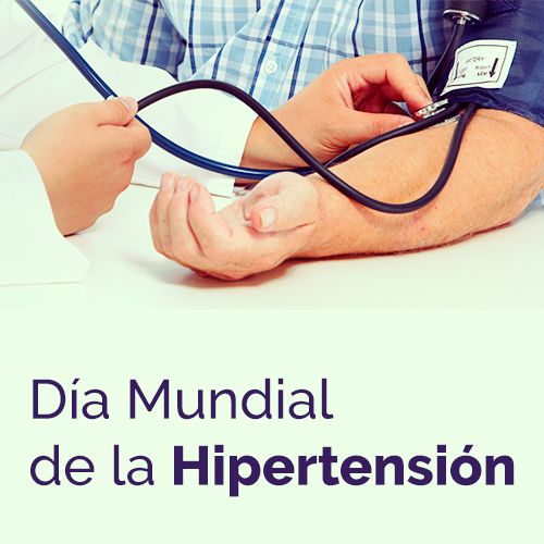 DIA MUNDIAL DE LA HIPERTENSIÓN ARTERIAL: CONTROLES Y CONCIENTIZACIÓN.