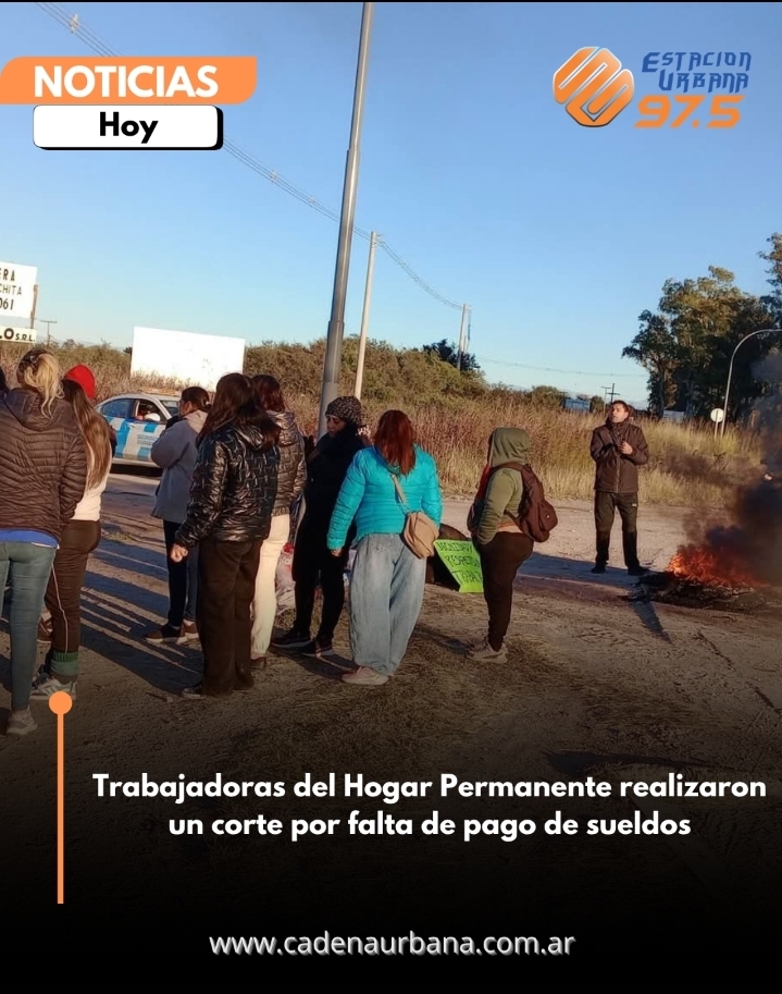 Trabajadoras del Hogar Permanente realizaron un corte por falta de pago de sueldos