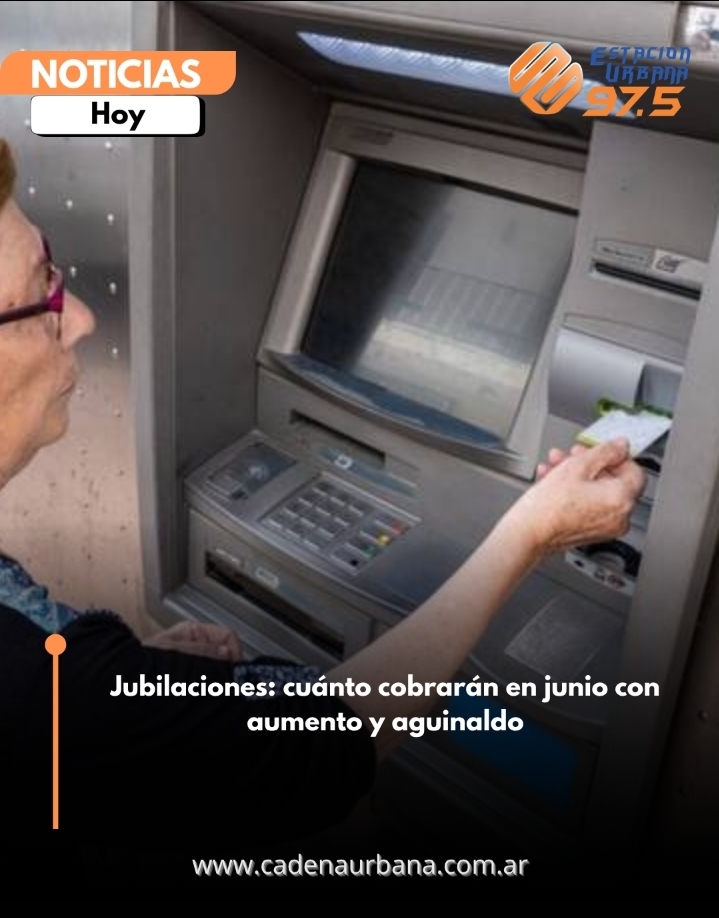 Jubilaciones: cu&aacute;nto cobrar&aacute;n en junio con aumento y aguinaldo