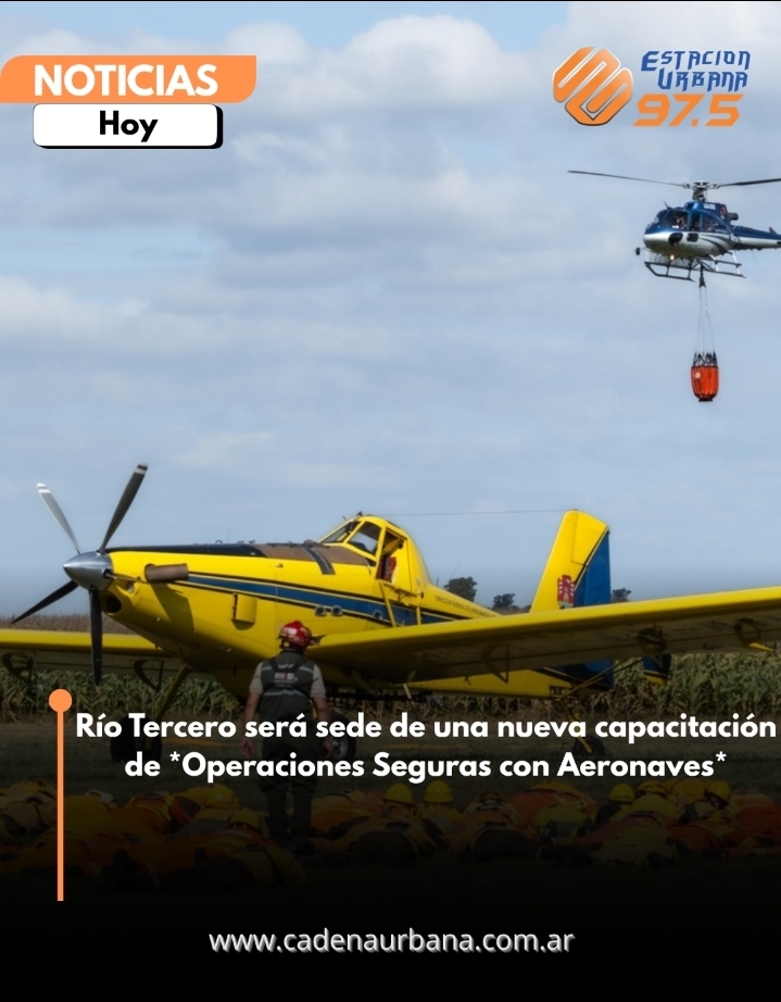 R&iacute;o Tercero ser&aacute; sede de una nueva capacitaci&oacute;n de *Operaciones Seguras con Aeronaves*