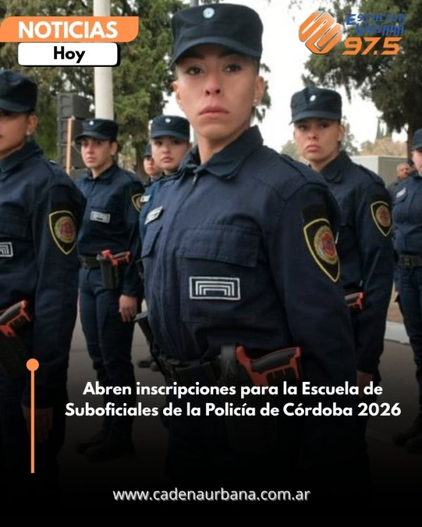 Abren inscripciones para la Escuela de Suboficiales de la Polic&iacute;a de C&oacute;rdoba 2026