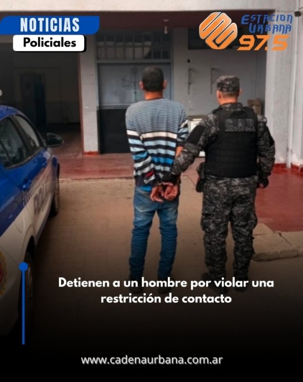 Detienen a un hombre por violar una restricci&oacute;n de contacto