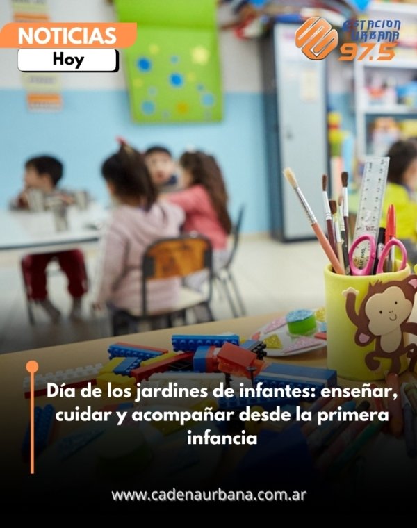 D&iacute;a de los jardines de infantes: ense&ntilde;ar, cuidar y acompa&ntilde;ar desde la primera infancia