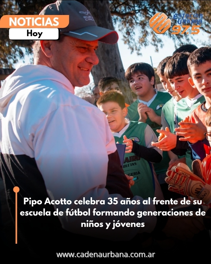Pipo Acotto celebra 35 a&ntilde;os al frente de su escuela de f&uacute;tbol formando generaciones de ni&ntilde;os y j&oacute;venes