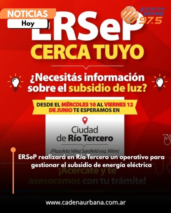 ERSeP realizar&aacute; en R&iacute;o Tercero un operativo para gestionar el subsidio de energ&iacute;a el&eacute;ctrica