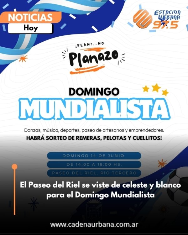 El Paseo del Riel se viste de celeste y blanco para el Domingo Mundialista