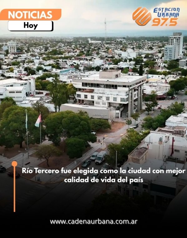 R&iacute;o Tercero fue elegida como la ciudad con mejor calidad de vida del pa&iacute;s