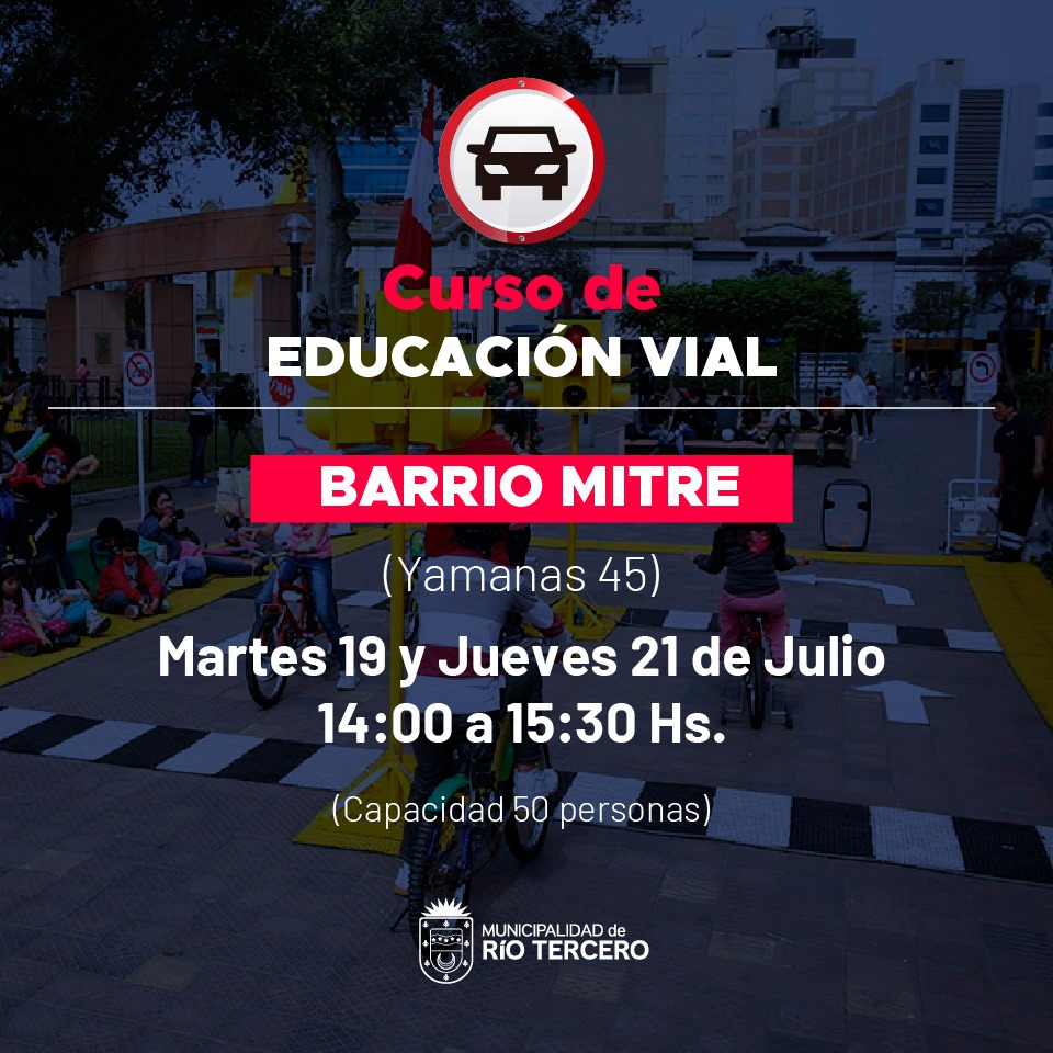 EL PRÓXIMO MARTES Y JUEVES SE REALIZARÁ EL CURSOS PARA OBTENER LA LICENCIA DE CONDUCIR EN BARRIO MITRE