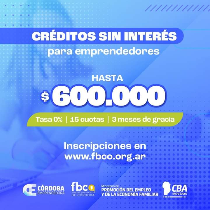 CÓRDOBA EMPRENDEDORA Y UNA PROPUESTA INTEGRAL PARA TODA LA PROVINCIA