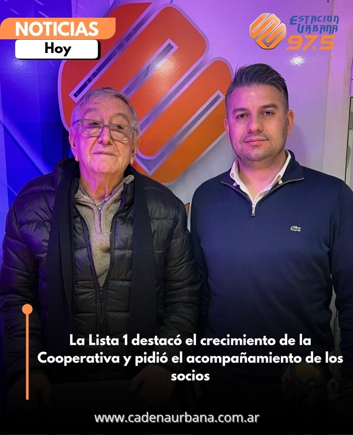 La Lista 1 destac&oacute; el crecimiento de la Cooperativa y pidi&oacute; el acompa&ntilde;amiento de los socios