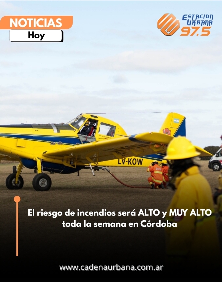 El riesgo de incendios ser&aacute; ALTO y MUY ALTO toda la semana en C&oacute;rdoba