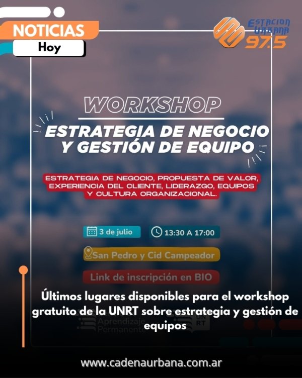 &Uacute;ltimos lugares disponibles para el workshop gratuito de la UNRT sobre estrategia y gesti&oacute;n de equipos