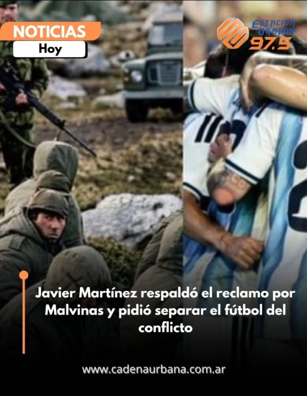 Javier Mart&iacute;nez respald&oacute; el reclamo por Malvinas y pidi&oacute; separar el f&uacute;tbol del conflicto
