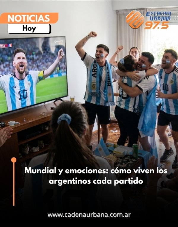 Mundial y emociones: c&oacute;mo viven los argentinos cada partido
