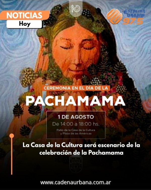 La Casa de la Cultura ser&aacute; escenario de la celebraci&oacute;n de la Pachamama
