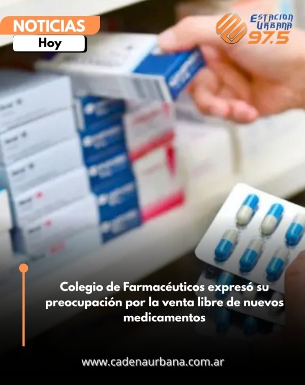 Colegio de Farmac&eacute;uticos expres&oacute; su preocupaci&oacute;n por la venta libre de nuevos medicamentos