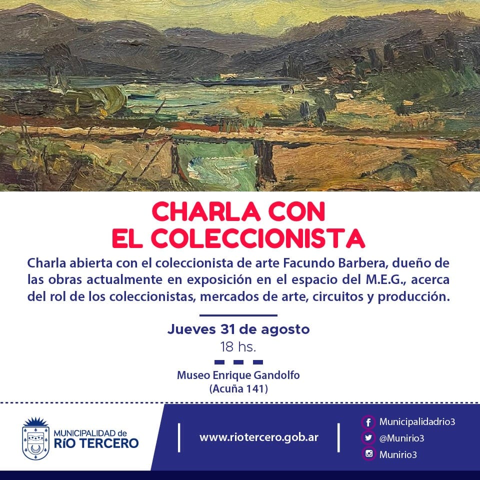 EL MUNICIPIO INVITA A PARTICIPAR DE LA CHARLA *EL COLECCIONISTA - GRANDES MAESTROS DEL ARTE ARGENTINO*