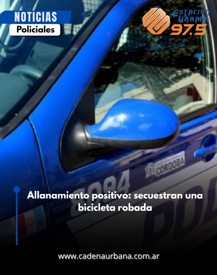 Allanamiento positivo: secuestran una bicicleta robada