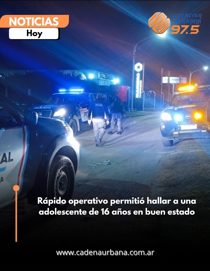 R&aacute;pido operativo permiti&oacute; hallar a una adolescente de 16 a&ntilde;os en buen estado