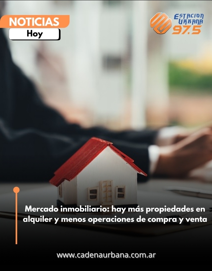 Mercado inmobiliario: hay m&aacute;s propiedades en alquiler y menos operaciones de compra y venta