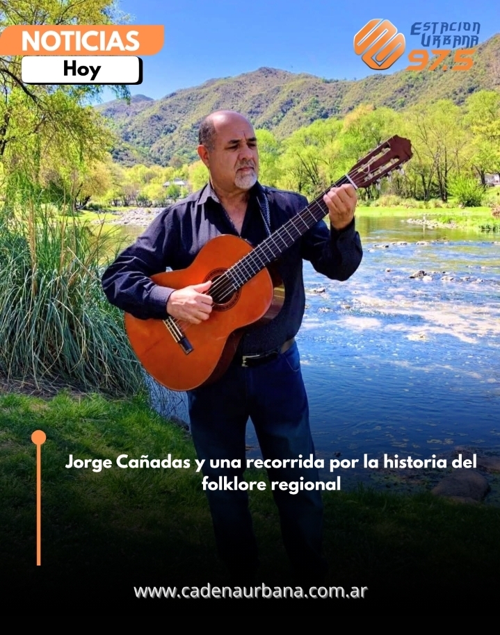 Jorge Ca&ntilde;adas y una recorrida por la historia del folklore regional