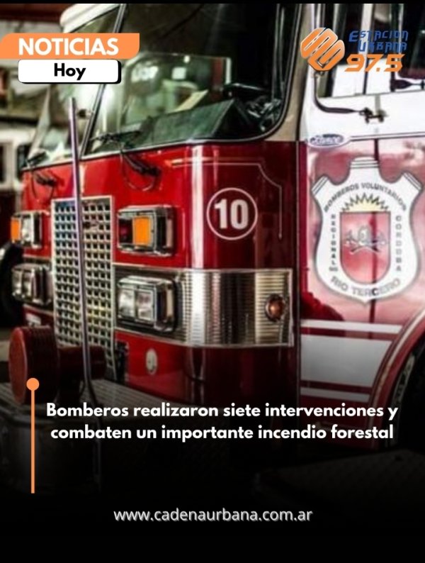 Bomberos de R&iacute;o Tercero realizaron siete intervenciones y combaten un importante incendio forestal