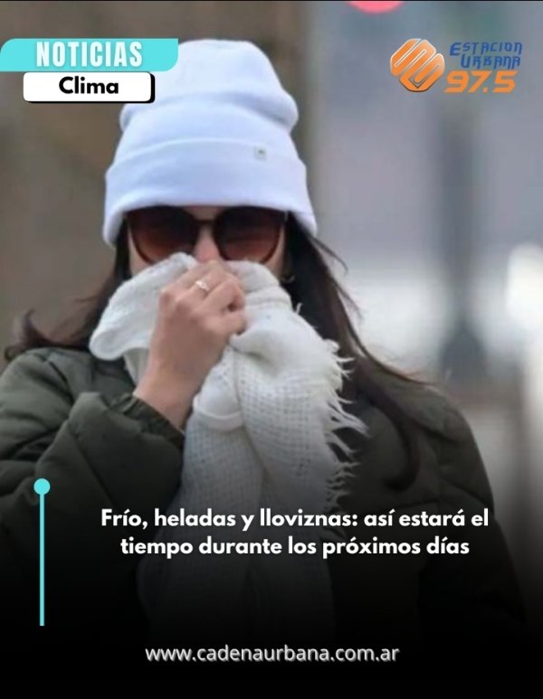 Fr&iacute;o, heladas y lloviznas: as&iacute; estar&aacute; el tiempo durante los pr&oacute;ximos d&iacute;as