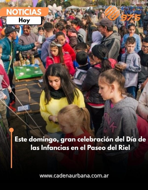 Este domingo, gran celebraci&oacute;n del D&iacute;a de las Infancias en el Paseo del Riel