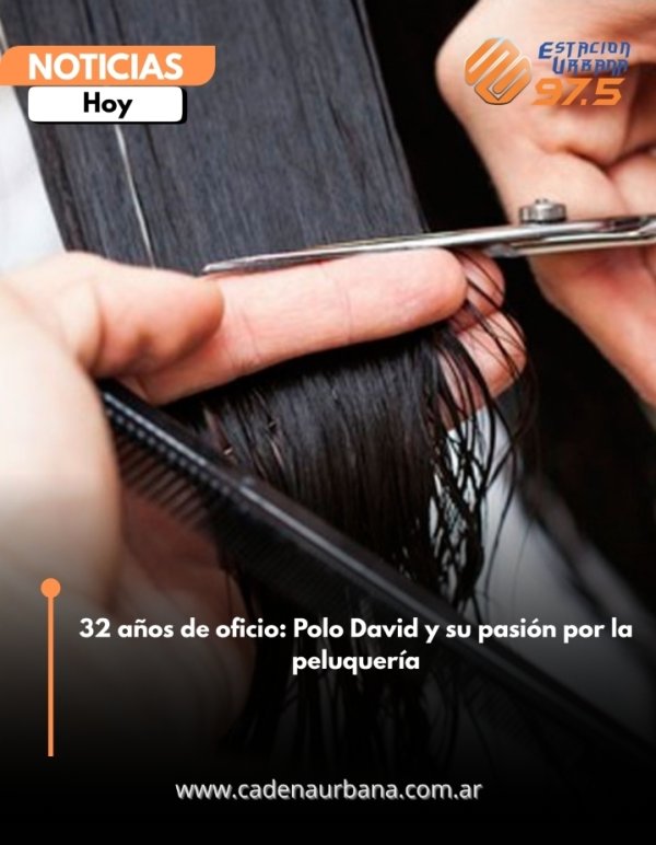 32 a&ntilde;os de oficio: Polo David y su pasi&oacute;n por la peluquer&iacute;a