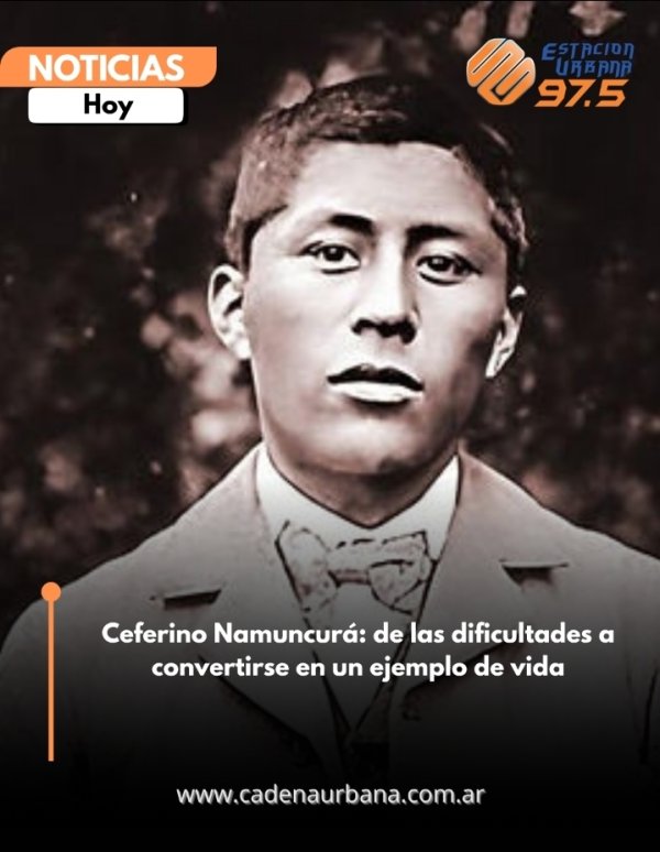 Ceferino Namuncur&aacute;: de las dificultades a convertirse en un ejemplo de vida